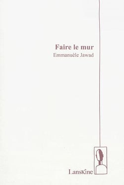 Faire le mur