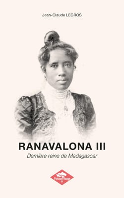 RANAVALONA III - Édition standard : Dernière reine de Madagascar