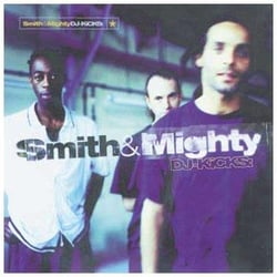 Dj kicks : smith & mighty - CD