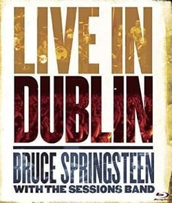 Bruce Springsteen and The Sessions Band : live in Dublin - Blu-ray