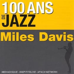100 ans de jazz : miles davis