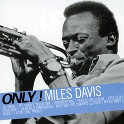 Only ! miles davis