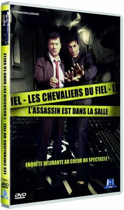Les Chevaliers du Fiel - L'assassin est dans la salle