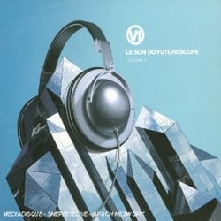 Le son du futuroscope /vol.1