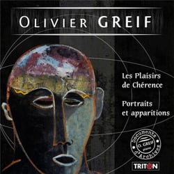 Greif : les plaisirs de cherence - portraits et apparitions