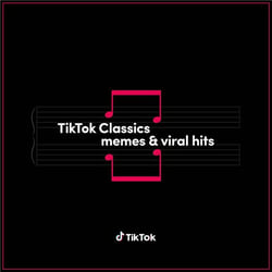 Tiktok Classics : Memes & Viral Hits