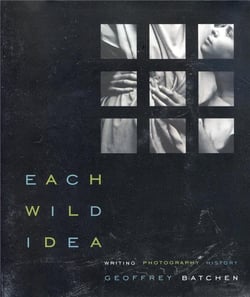 Geoffrey batchen each wild idea