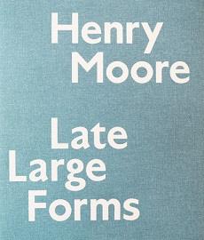 Henry moore - late large forms