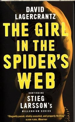 THE GIRL IN THE SPIDER''S WEB - CONTINUING STIEG LARSSON''S MILLENNIUM SERIES: BOOK 4