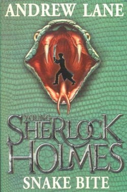 SNAKE BITE - YOUNG SHERLOCK HOLMES: BOOK 5
