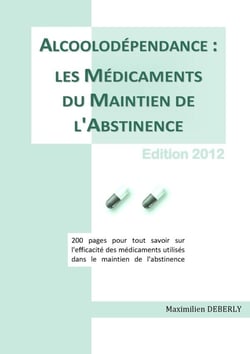 Alcoolodépendance : les médicaments du maintien de l'abstinence (édition 2012)