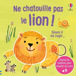 Ne chatouille pas le lion... je touche, j'écoute