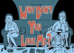 WHY DON''T YOU LOVE ME?