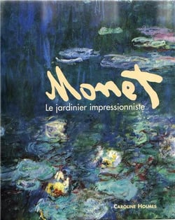 Monet le jardinier impressionniste