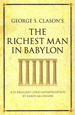 Richest man in babylon -the- - 52 brilliant ideas interpretation by karen mccreadie -a-