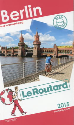Guide du routard - berlin (édition 2015)