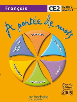 À portée de mots : français - CE2 - cycle 3, niveau 1 - livre de l'élève