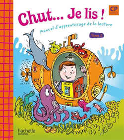Chut... Je lis ! - Méthode de lecture CP - Livre élève Tome 1 - Ed.2009
