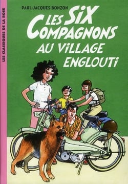 Les Six Compagnons 05 - Les Six Compagnons au village englouti