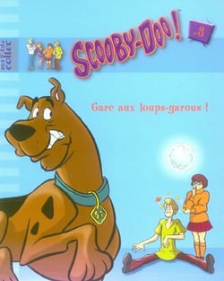 Scooby-doo t.3 - gare au loups-garous !