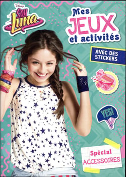 Soy luna - jeux et stickers t.3