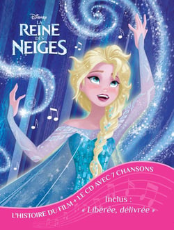 La Reine des Neiges : livre karaoké