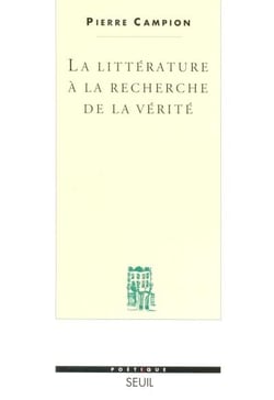 La Littérature à la recherche de la vérité