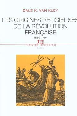 Origines religieuses de la revolution francaise (1560-1791) (les)