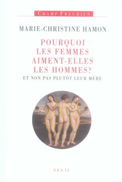 Pourquoi les femmes aiment-elles les hommes ?
