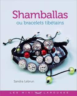Shamballas ou bracelets tibétains