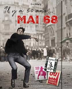 Il y a 50 ans : mai 68 !