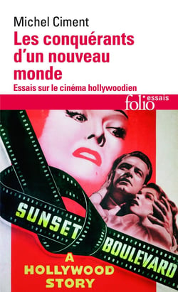 Les conquérants d'un nouveau monde - essai sur le cinéma americain