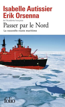 Passer par le nord - la nouvelle route maritime
