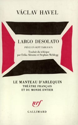 Largo Desolato : Pièce en sept tableaux