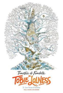 Tobie Lolness Tome 2 : Les yeux d'Elisha