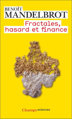Fractales, hasard et finance