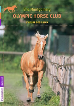 Olympic horse club Tome 4 - l'heure des choix