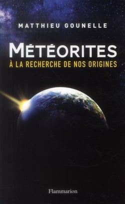 Metéorites - à la recherche de nos origines
