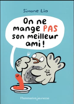 On ne mange pas son meilleur ami !