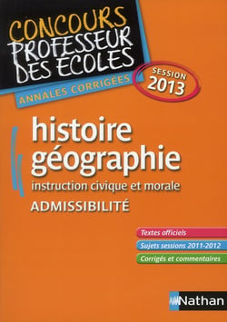 Histoire/géographie - admissibilité session 2013 - annales corrigées