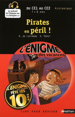 L'ENIGME DES VACANCES PRIMAIRE Tome 33 : pirates en péril ! du CE1 au CE2