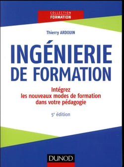 Ingénierie de formation - analyser, concevoir, réaliser, évaluer (5e édition)