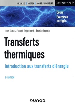 Transferts thermiques - introduction aux transferts d'énergie (6e édition)