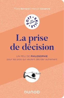 La prise de décision : un peu de philo pour les pros qui veulent penser autrement
