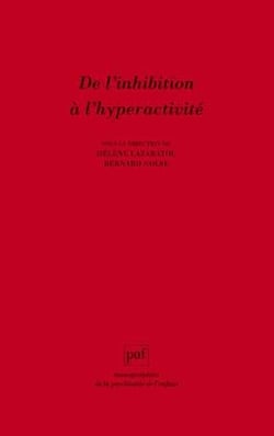 De l'inhibition à l'hyperactivité