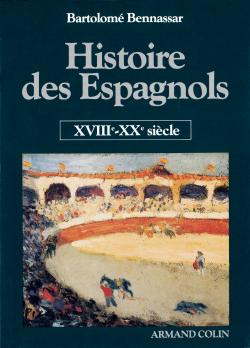 Histoire des espagnols t.2 xviii°-xx°