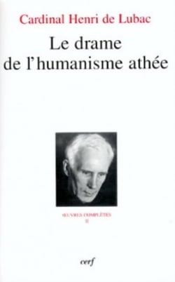 Oeuvres complètes Tome 2 - le drame de l'humanisme athée