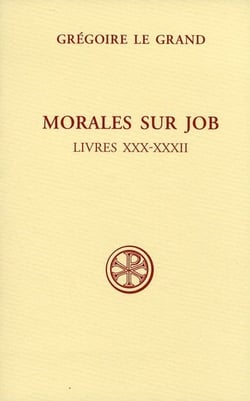 SC 525 Morales sur Job, Livres XXX-XXXII
