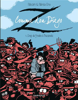 Z comme Don Diego Tome 1 : coup de foudre à l'Hacienda