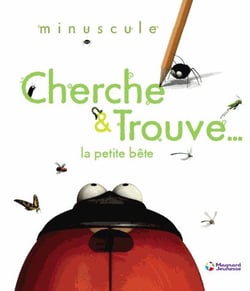 Mon imagier minuscule - cherche & trouve... la petite bête
